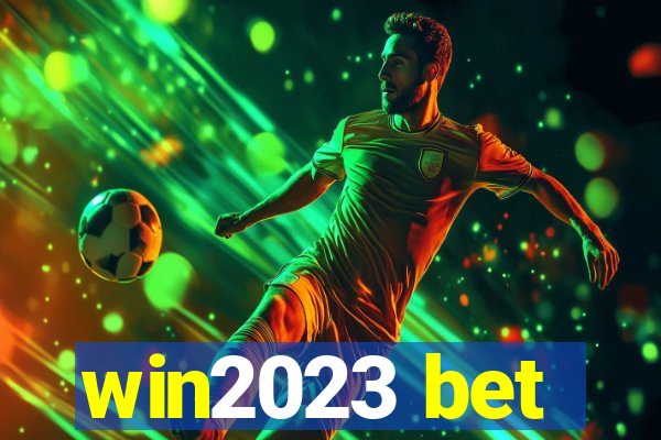 win2023 bet
